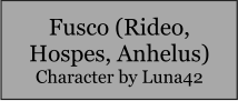 Fusco (Rideo, Hospes, Anhelus) Character by Luna42