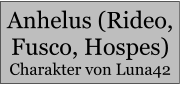 Anhelus (Rideo, Fusco, Hospes) Charakter von Luna42