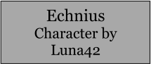 Echnius Character by Luna42