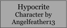 Hypocrite Character by Angelfeather13
