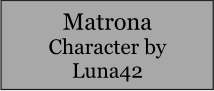 Matrona Character by Luna42