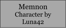 Memnon Character by Luna42