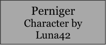 Perniger Character by Luna42