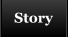 Story