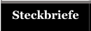 Steckbriefe