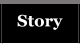 Story