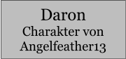 Daron Charakter von Angelfeather13