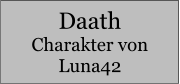 Daath Charakter von Luna42