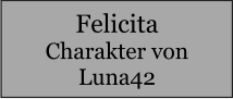 Felicita Charakter von Luna42