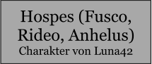 Hospes (Fusco, Rideo, Anhelus) Charakter von Luna42