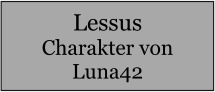 Lessus Charakter von Luna42