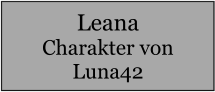 Leana Charakter von Luna42