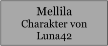 Mellila Charakter von Luna42