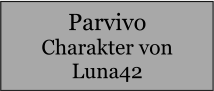Parvivo Charakter von Luna42