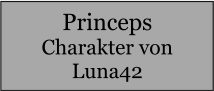 Princeps Charakter von Luna42