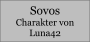 Sovos Charakter von Luna42